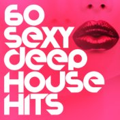 60 Sexy Deep House Hits