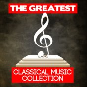 The Greatest Classical Music Collection