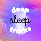 Deep Sleep Tracks