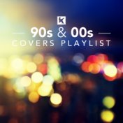 90s and 00s Covers Playlist