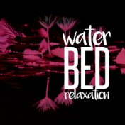 Water Bed Relaxation