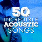 50 Incredible Acoustic Songs