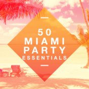 50 Miami Party Essentials