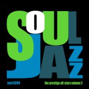 The Prestige All-Stars - Soul Jazz Volume 2