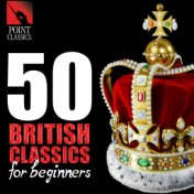 50 British Classics for Beginners