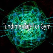 Fundimentals For Gym