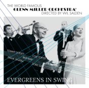 Glenn Miller Orchestra / Evergreens In Swing