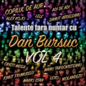 Talente fara numar cu Dan Bursuc, Vol. 4