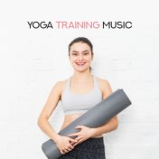 Yoga Training Music – New Age Meditation Music