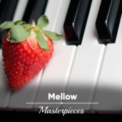 #8 Mellow Masterpieces