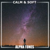 #8 Calm & Soft Alpha Tones