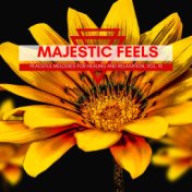 Majestic Feels - Peaceful Melodies For Healing And Relaxation, Vol. 10