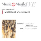 Music@Menlo Live '06: Returning to Mozart, Vol. 7 (Mozart and Shostakvich)