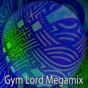 Gym Lord Megamix