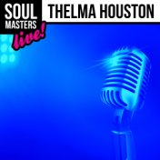 Soul Masters: Thelma Houston (Live)