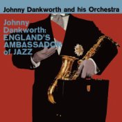 England's Ambassador of Jazz (Remastered)