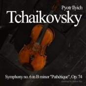 Symphony no. 6 in B minor "Pathétique", Op. 74