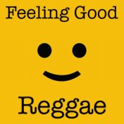 Feeling Good Reggae