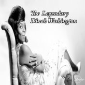 The Legendary Dinah Washington