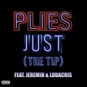Just (The Tip) [feat. Jeremih & Ludacris]