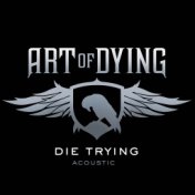 Die Trying (Acoustic Version)