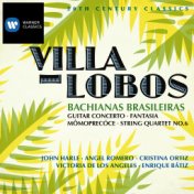 20th Century Classics: Villa-Lobos