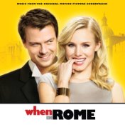 When In Rome  - Music From The Original Motion Picture Soundtrack