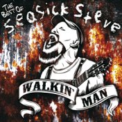 Walkin' Man - The Best of Seasick Steve
