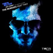 Get Away (feat. Lennart A. Salomon) (The Remixes Part Two)