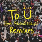 To Ü (feat. AlunaGeorge) (Remixes)