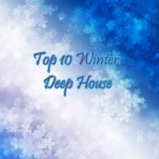 Top 10 Winter Deep House