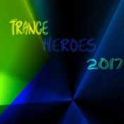 Trance Heroes 2017