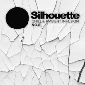 Silhouette No.8: Chill & Ambient Infusion