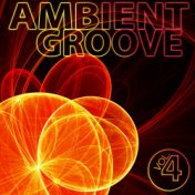 Ambient Groove, Vol. 4