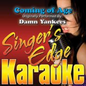 Coming of Age (Originally Performed by Damn Yankees) [Karaoke Version]