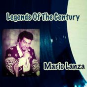 Legends Of The Century: Mario Lanza