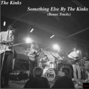 Something Else by the Kinks (Bonus Tracks)