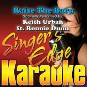 Raise the Barn (Originally Performed by Keith Urban & Ronnie Dunn) [Karaoke Version]