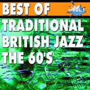 Best Of Traditional British Jazz: The 60's Vol.1