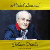 Michel Legrand Golden Tracks (Remastered 2018)