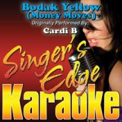 Bodak Yellow (Money Moves) [Originally Performed by Cardi B] [Karaoke Version]