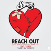 Reach Out (Love Don't Live Here Anymore) (Falcon Ultra Remix)