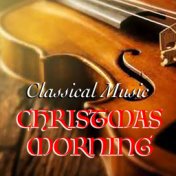 Classical Music Christmas Morning