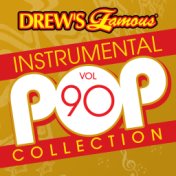 Drew's Famous Instrumental Pop Collection (Vol. 90)