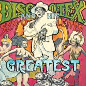 Greatest: Disco Tex & His Sex-O-Lettes Feat. Sir Monti Rock Iii