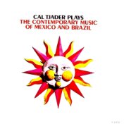 Plays The Contemporary Music Of Mexico And Brasil (Remastered)