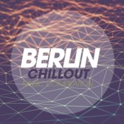 Pure Berlin Chillout Music Compilation