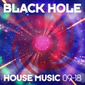 Black Hole House Music 09-18