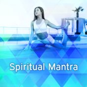 Spiritual Mantra – Meditation Music, Peaceful Mind, Harmony, Nature Sounds for Relaxation, Healing Music, Stress Relief, Calmnes...