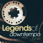 Legends of Downtempo Tunes